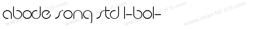Abode Song Std L-Bol字体转换